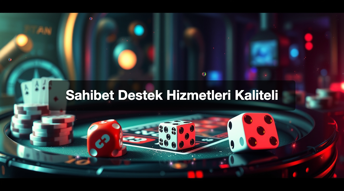Sahibet Destek Hizmetleri Kaliteli