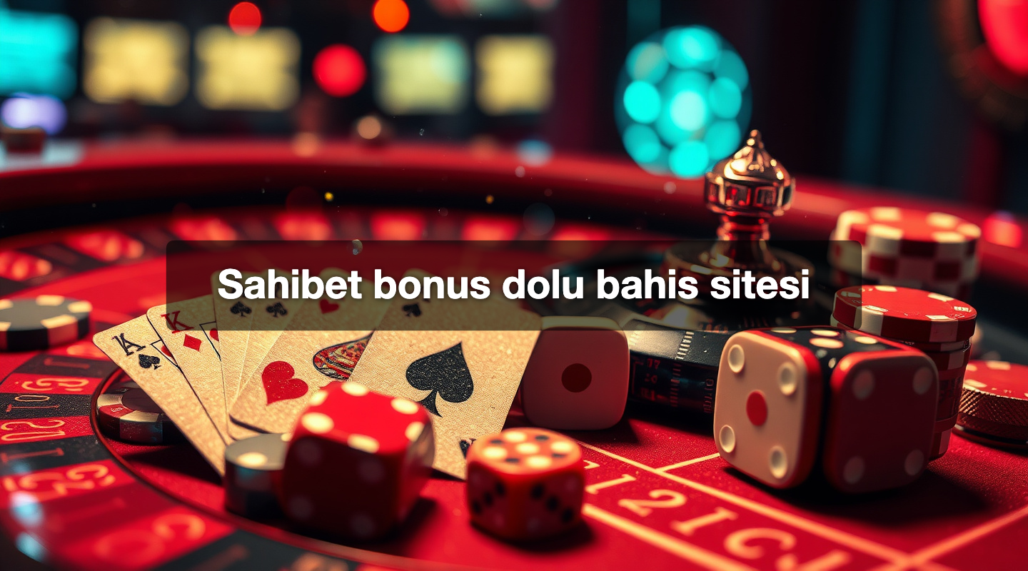 Sahibet bonus dolu bahis sitesi