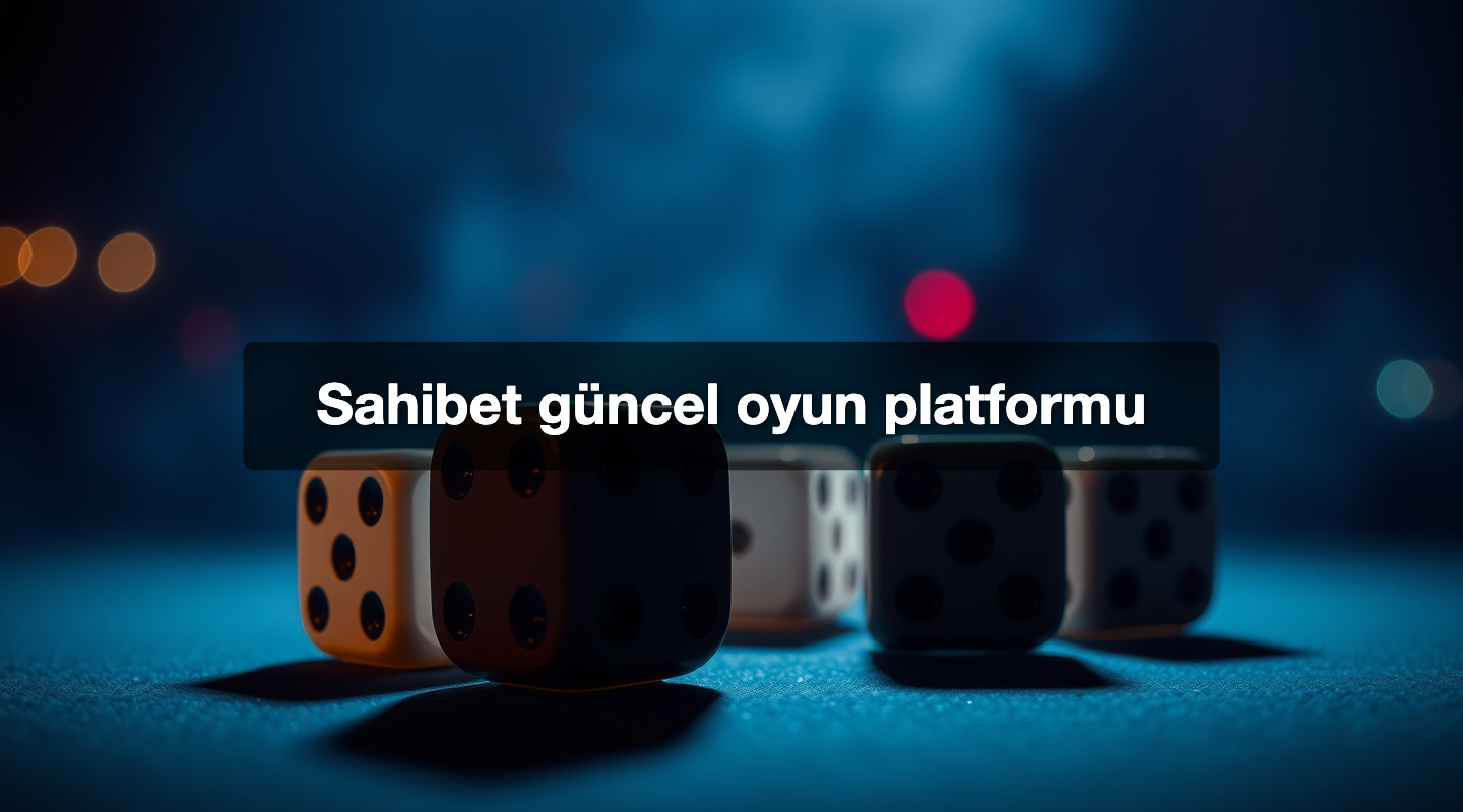 Sahibet güncel oyun platformu
