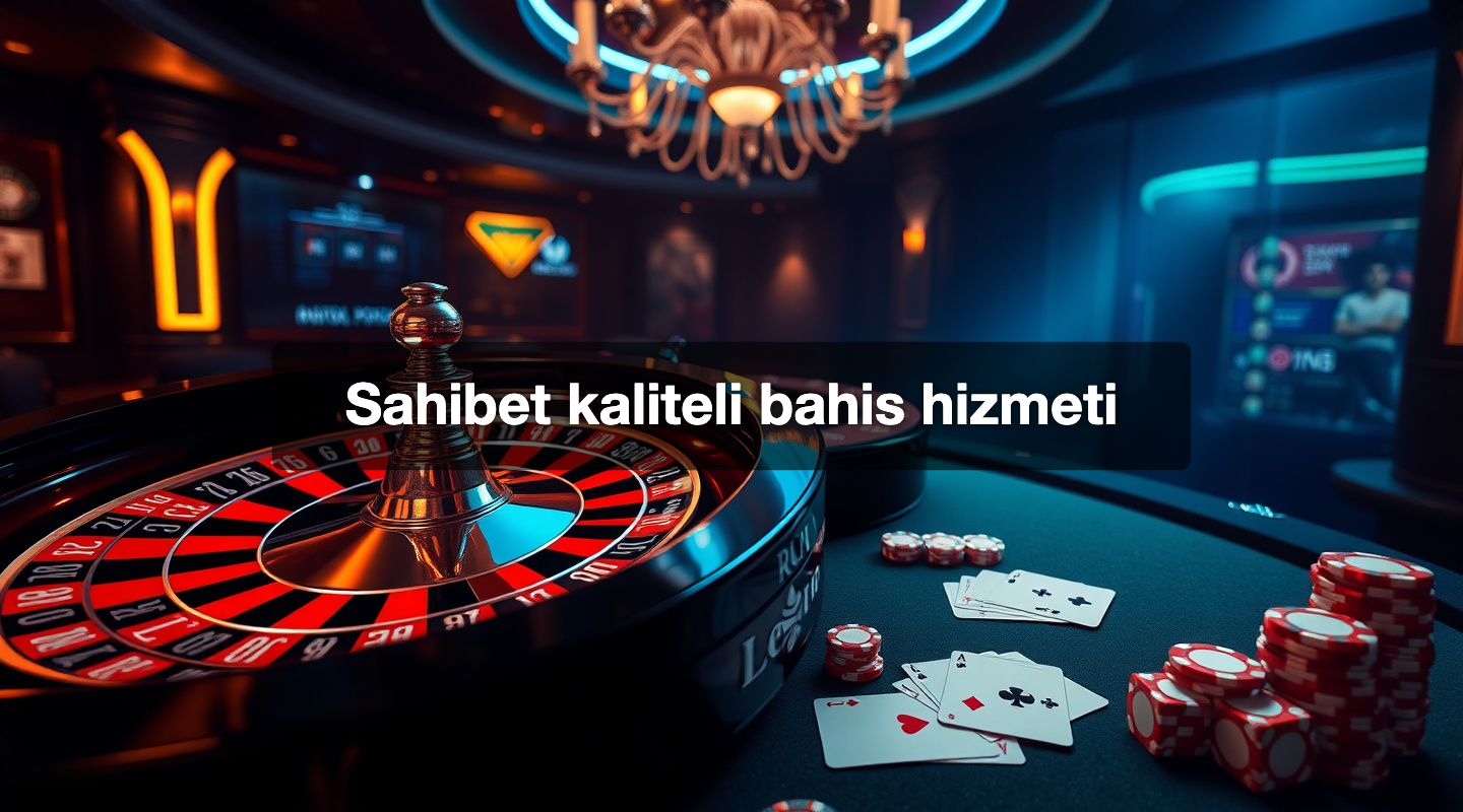 Sahibet kaliteli bahis hizmeti